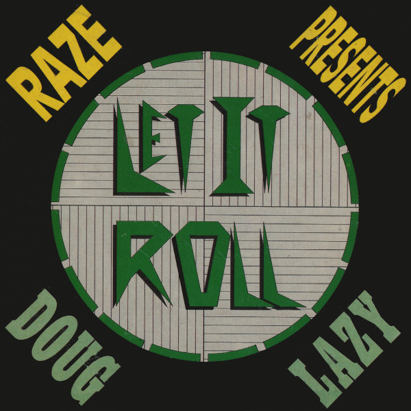 Raze presents Doug Lazy - Let It Roll (1989) [CDM]