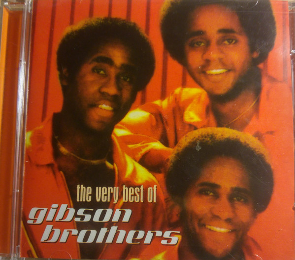 The Very Best Of The Gibson Brothers 2002