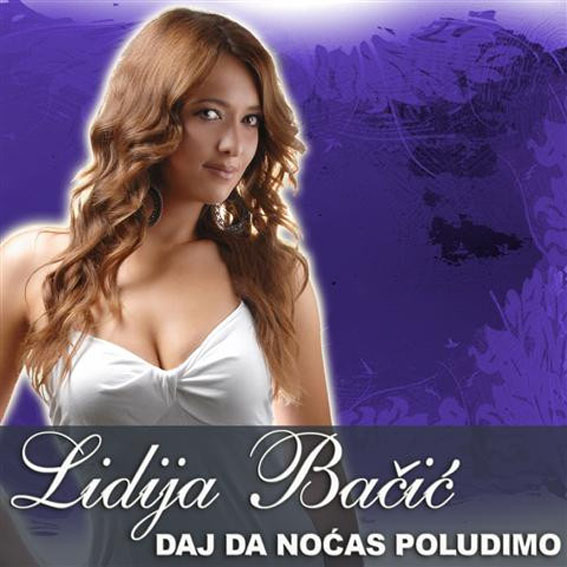 Lidija Bacic - Daj Da Nocas Poludimo