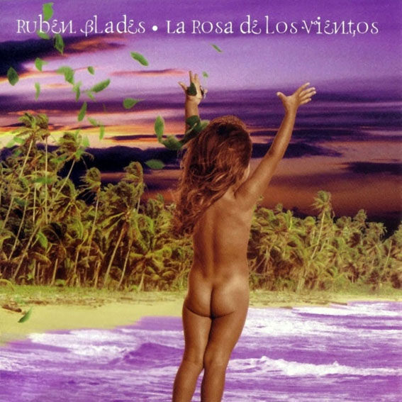 Rubén Blades - Rosa De Los Vientos