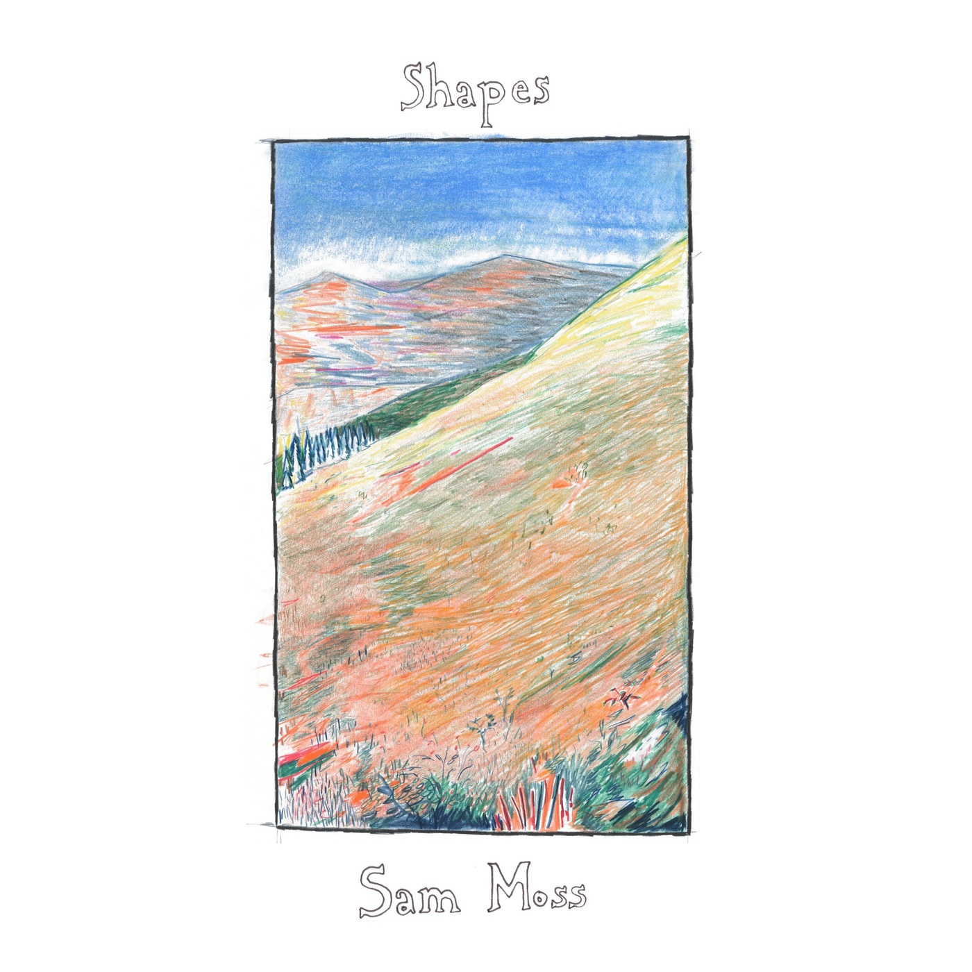 Sam Moss - 2021 - Shapes