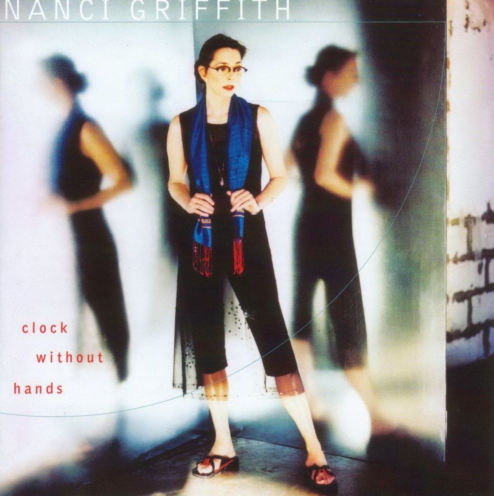 Nanci Griffith 2001 Clock Without Hands