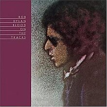 Bob Dylan - Blood On The Tracks - 1974