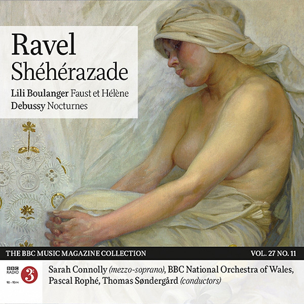 Ravel Sheherazade Debussy Nocturnes Lili Boulanger Faust et Helene Rophe Sondergard
