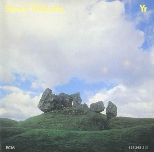 Steve Tibbetts - Yr (1980,1988)
