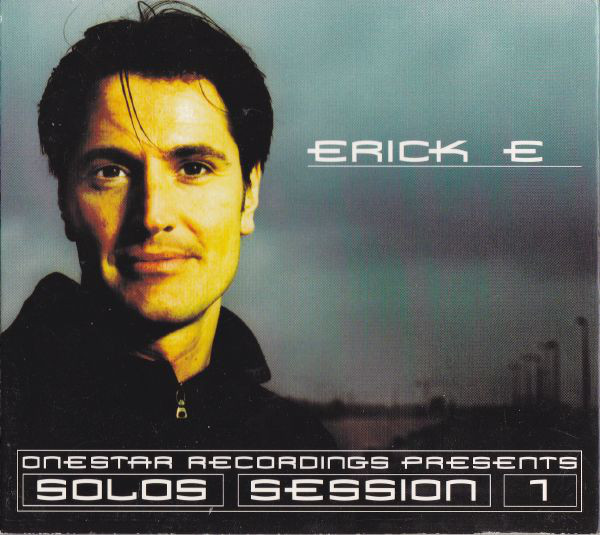 Erick E – OneStar Recordings Presents Solos Session 1 (2002)