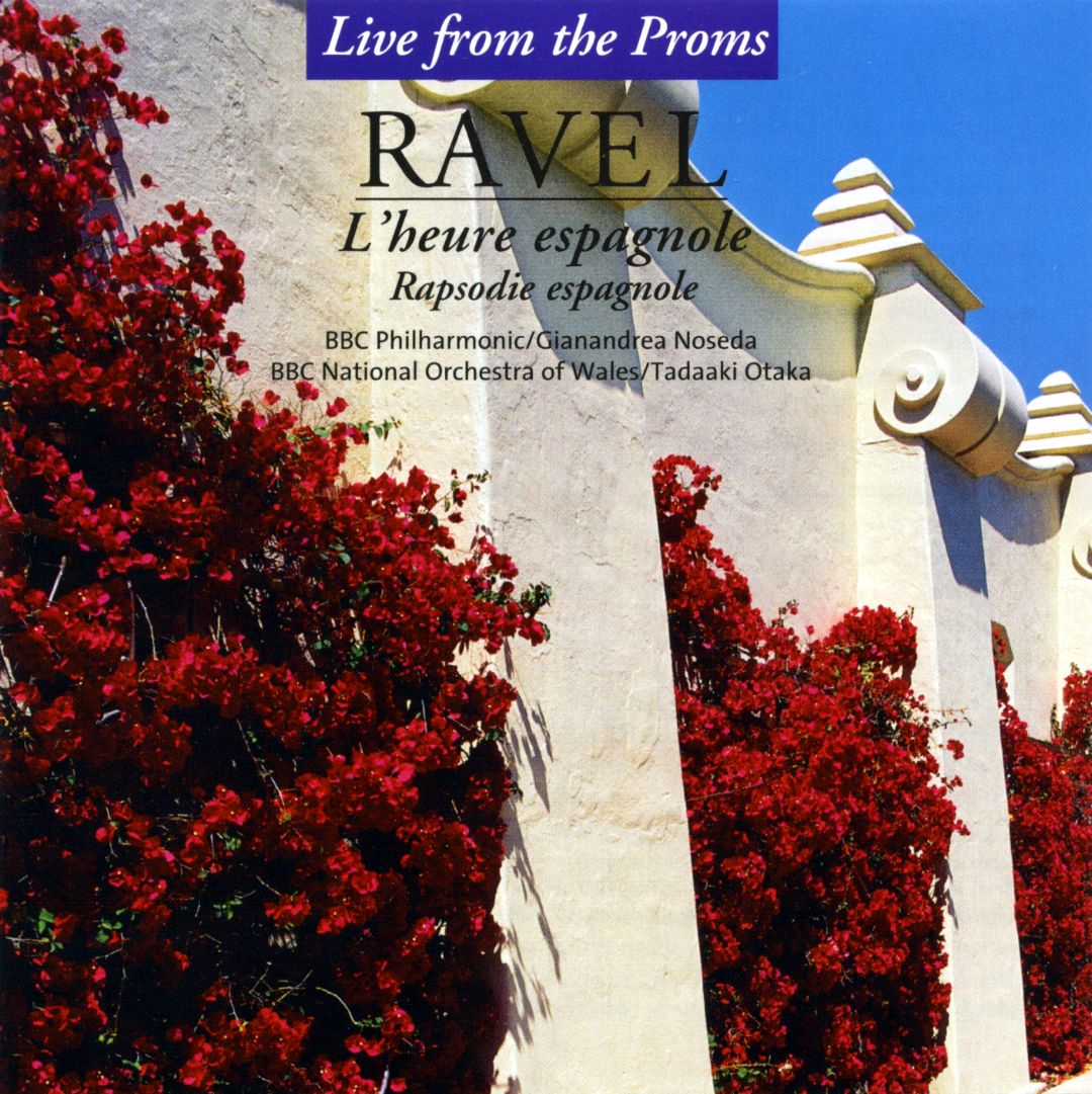Ravel Rapsodie Espagnole L' Heure Espagnole Proms 2002