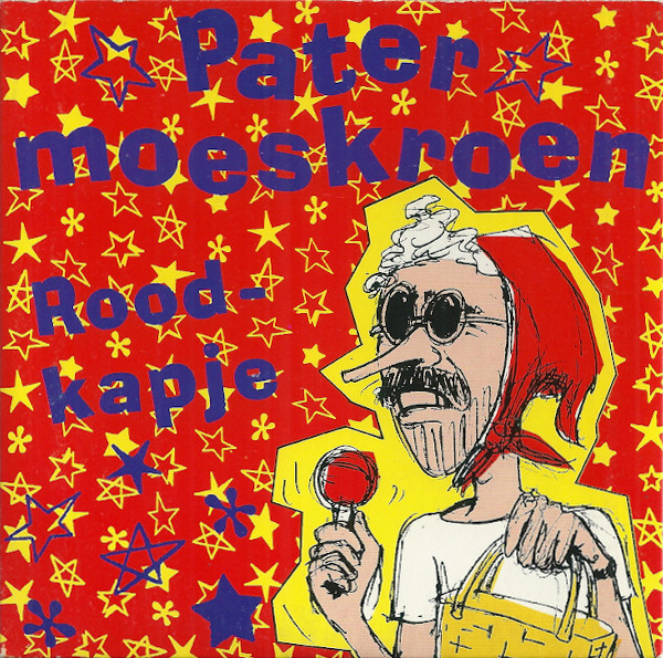Pater Moeskroen - Roodkapje (1991) [CDS] wav+mp3