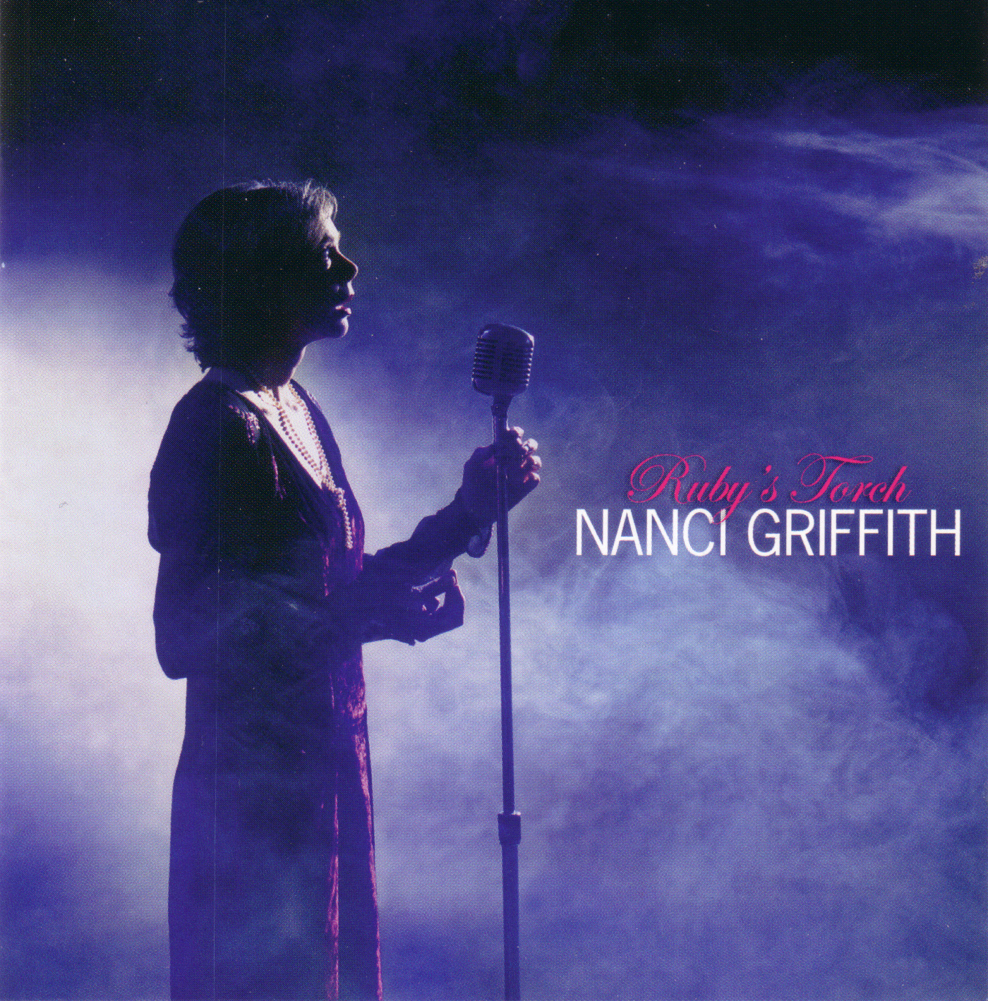 Nanci Griffith Ruby's Torch 2006