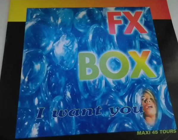 FX Box - I Want You-(Flarenasch 185376)-Vinyl-1994
