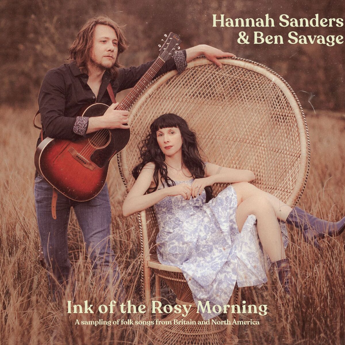 Hannah Sanders & Ben Savage - 2022 - Ink of the Rosy Morning - A Sampling of Folk Songs from Britain and North America