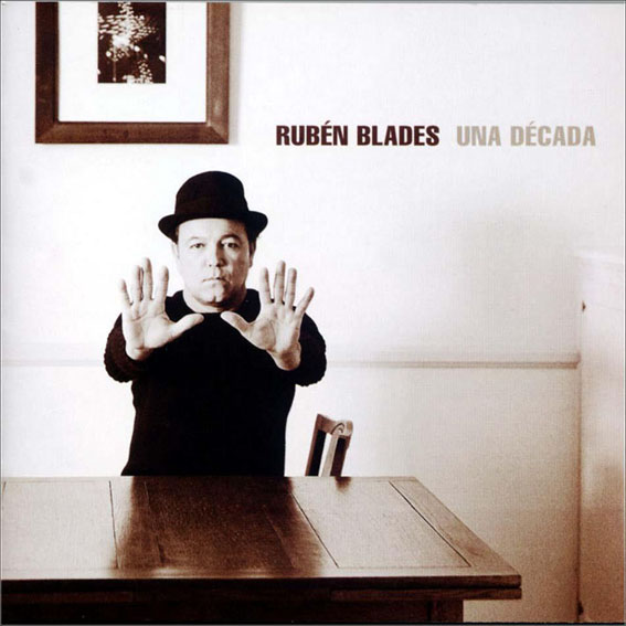 Rubén Blades - Una Década