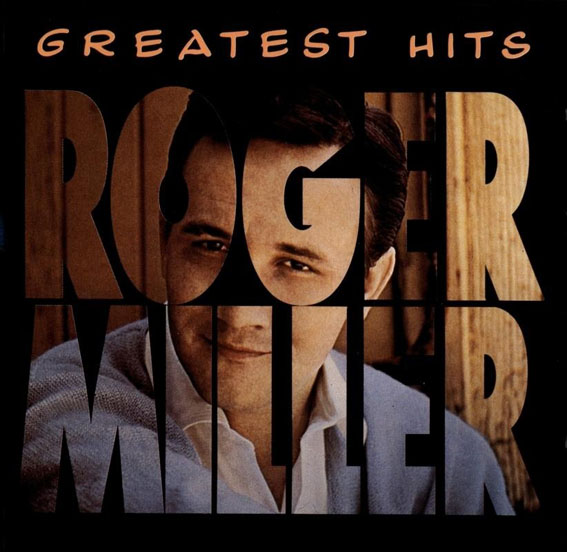 Roger Miller - Greatest Hits