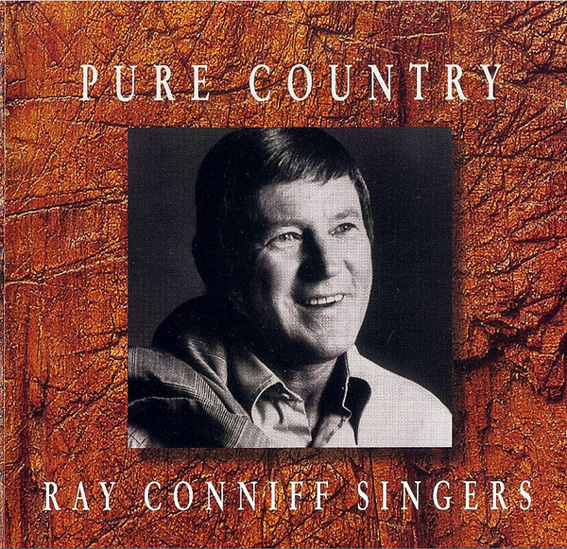 Ray Conniff Singers - Pure Country