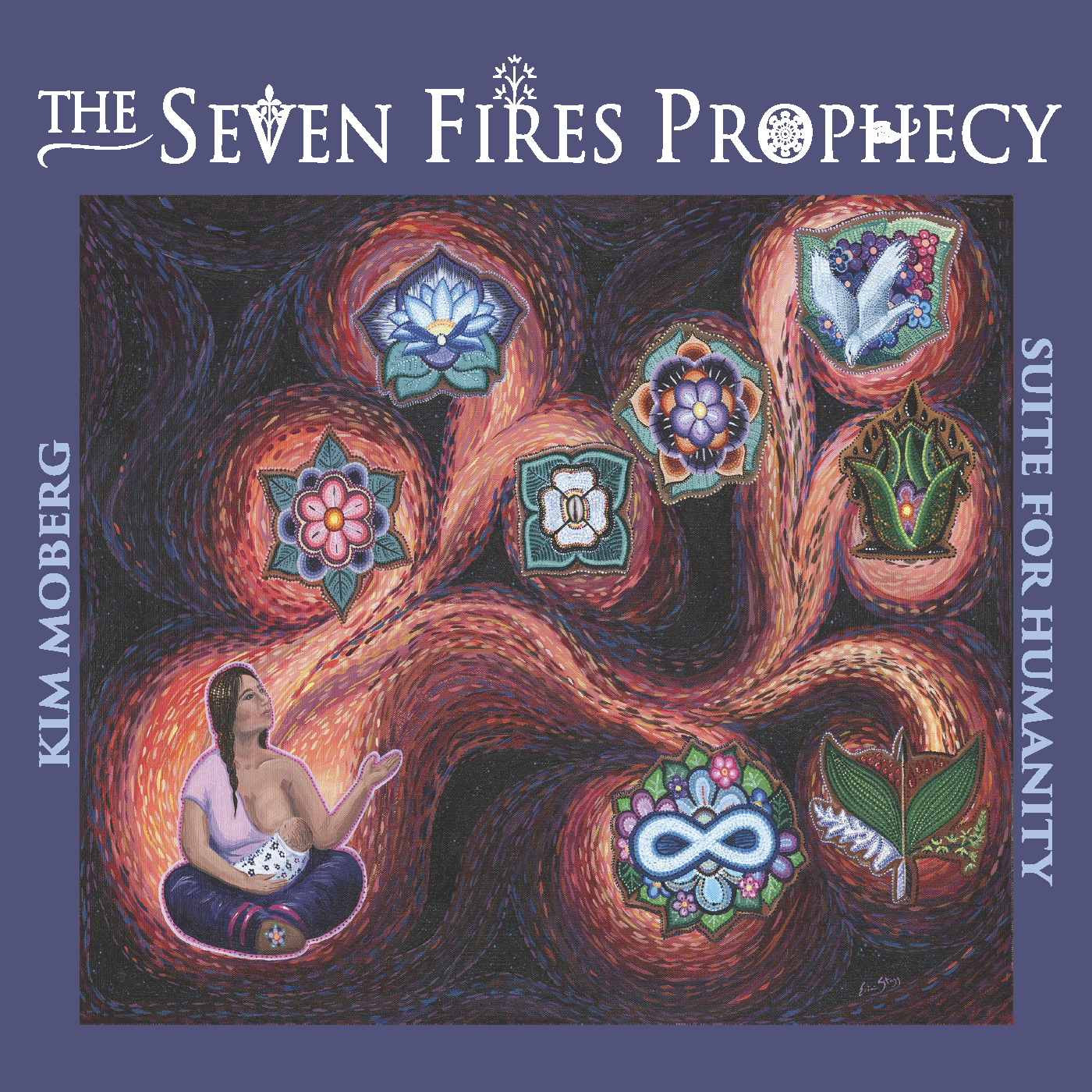 Kim Moberg - 2023 - The Seven Fires Prophecy - Suite for Humanity