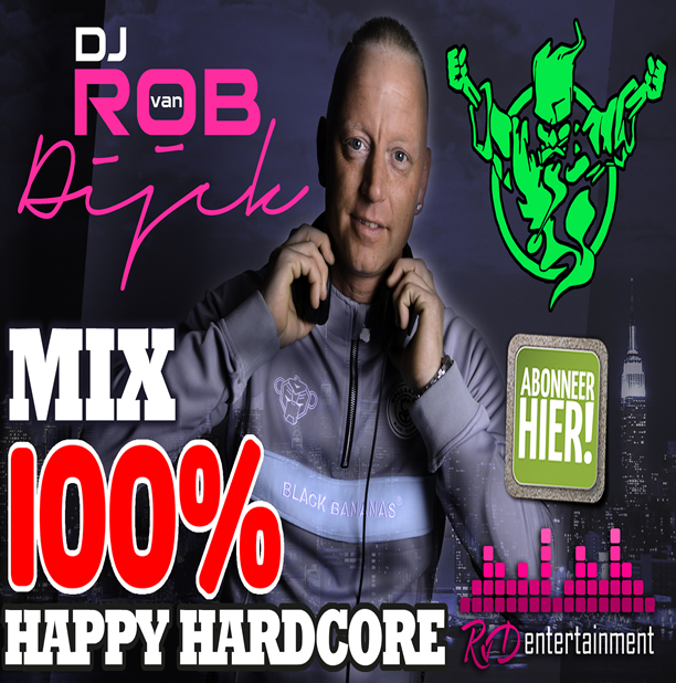 Dj Rob van Dijck - Happy Hardcore Mix