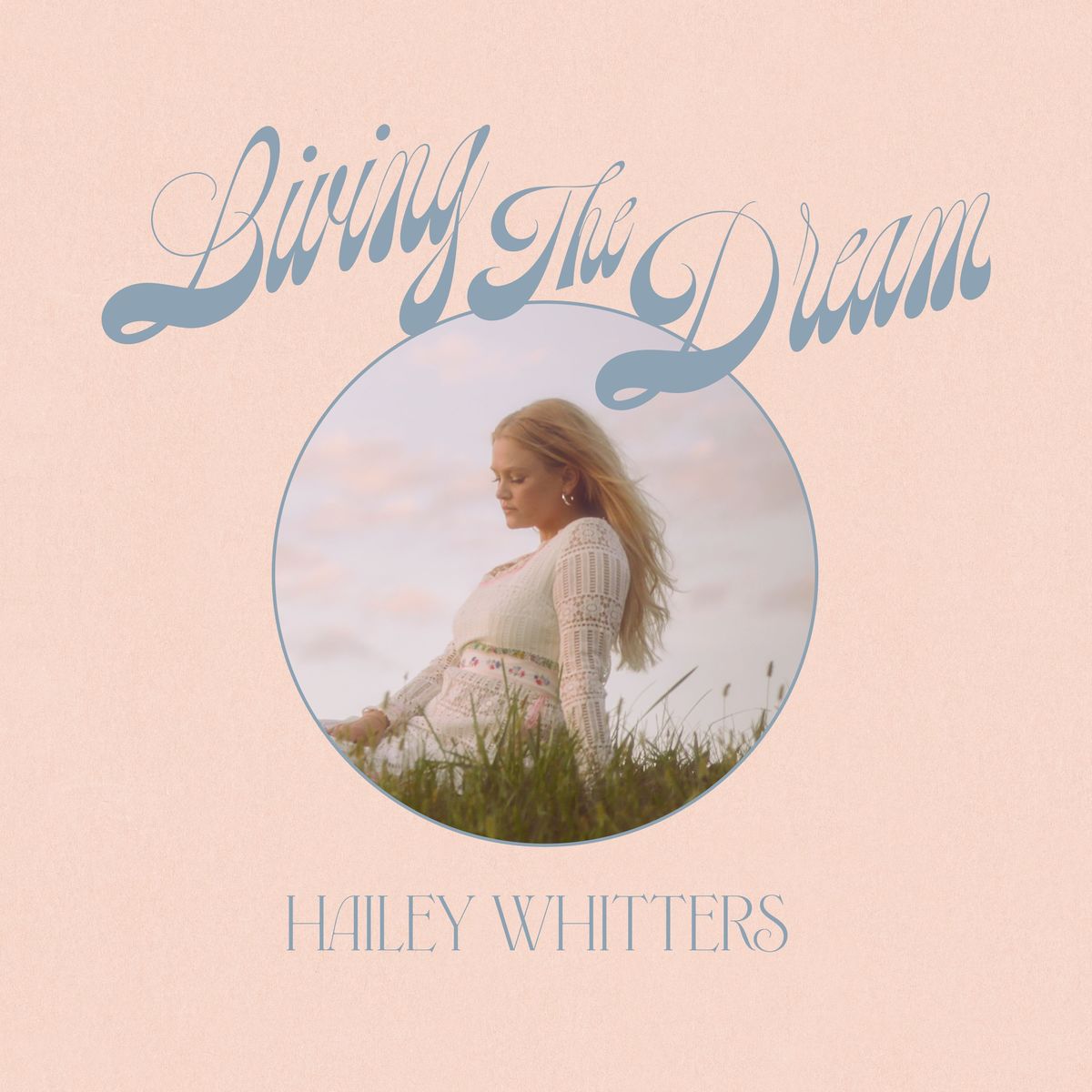 Hailey Whitters · Living The Dream (Deluxe Edition) (2021 · FLAC+MP3)