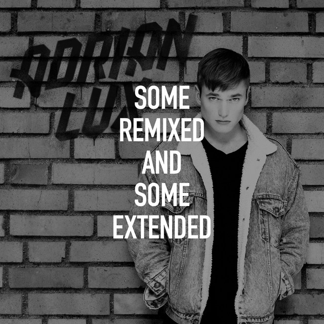 Adrian-Lux-Some-Remixed-And-Some-Extended-2013-WUS