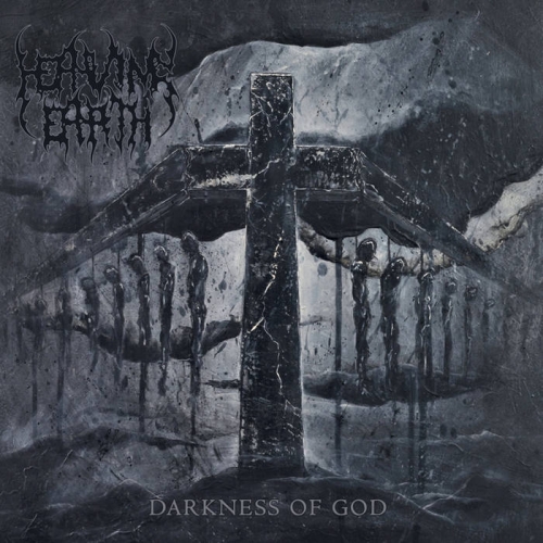 [Death Metal] Heaving Earth - Darkness of God (2022)