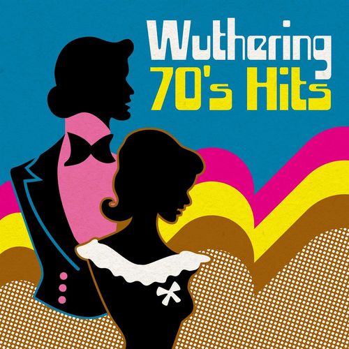 VA - Wuthering 70's Hits (2021)