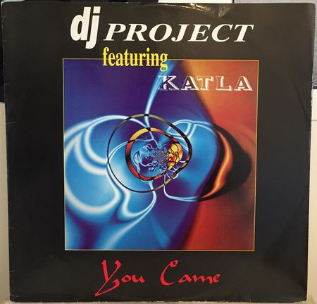 DJ Project feat. Katla - You Came (Vinyl, 12'') HX 129 (Italy) (1996) wav