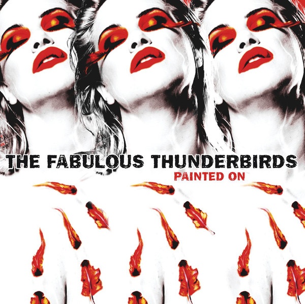 Fabulous Thunderbirds - Painted On in DTS-wav ( op speciaal verzoek)