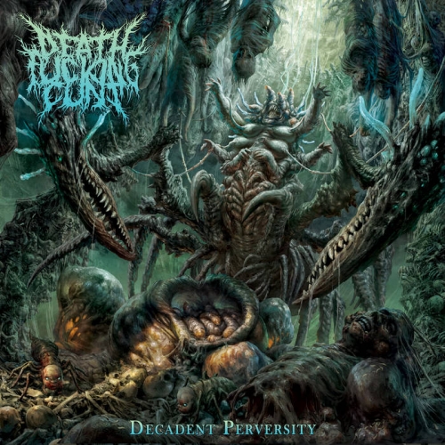 [Death Metal] DeathFuckingCunt - Decadent Perversity (2022)