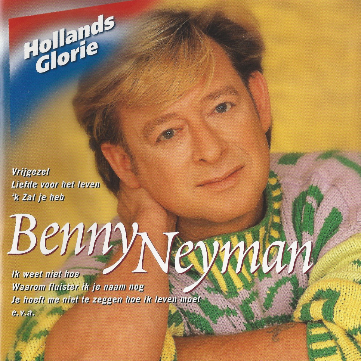 Hollands Glorie - Benny Neyman (2001)