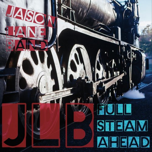 Jason Lane Band - Full Steam Ahead