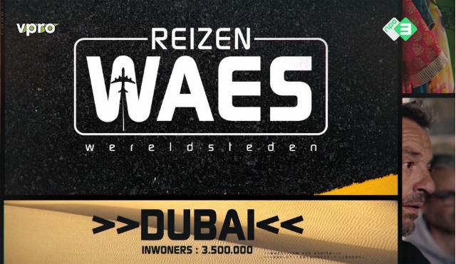 Reizen Waes Wereldsteden - Dubai 1080p NL subs