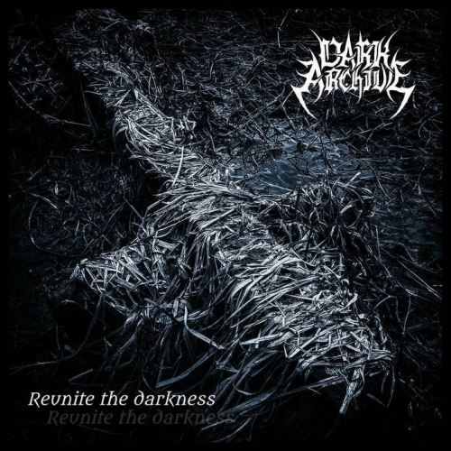 [Death Metal] Dark Archive - Reunite the Darkness (2022)