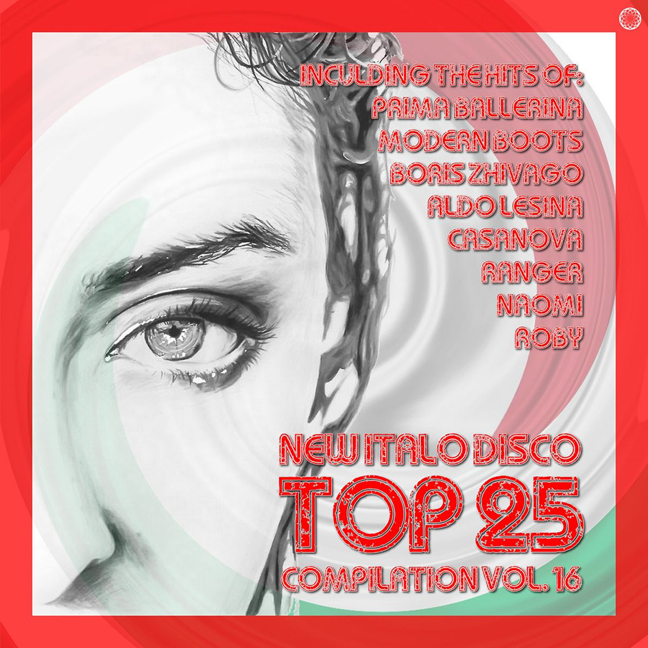 VA - New Italo Disco Top 25 Compilation - Volume 01-16 (2016-2021) [FLAC]
