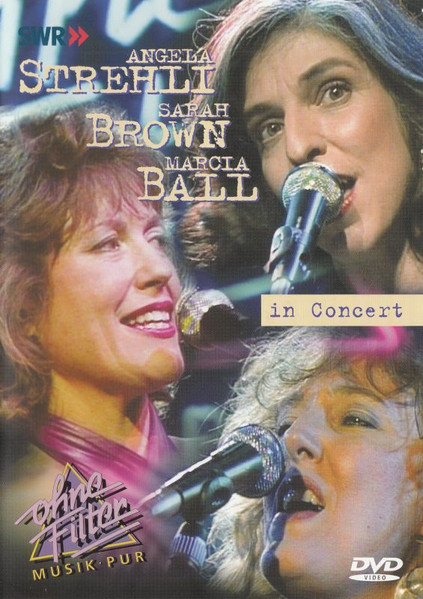 REPOST - Angela Strehli , Sarah Brown , Marcia Ball - In Concert (2003) (Blues) (DVD5)