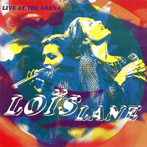 Loïs Lane - Live At The Arena (1993) [DBD]