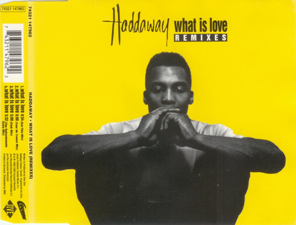 Haddaway - What Is Love (Remixes) (1993) [CDM]