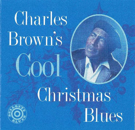 Charles Brown - Cool Christmas Blues