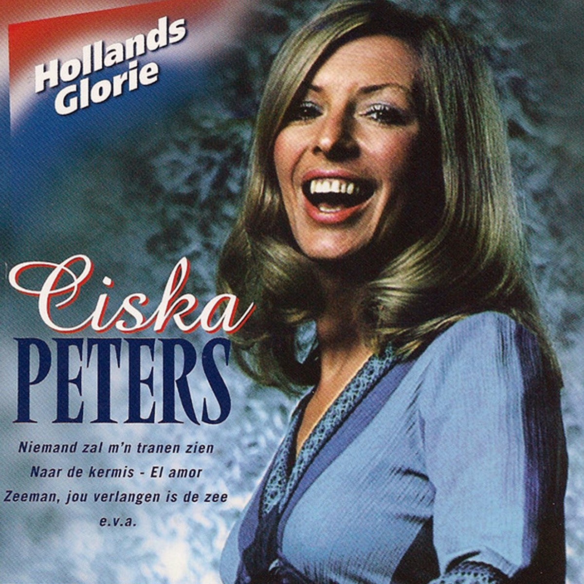 Hollands Glorie - Ciska Peters (2006)
