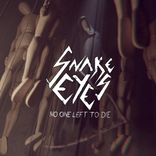 [Thrash Metal] Snake Eyes - No One Left to Die (2022)