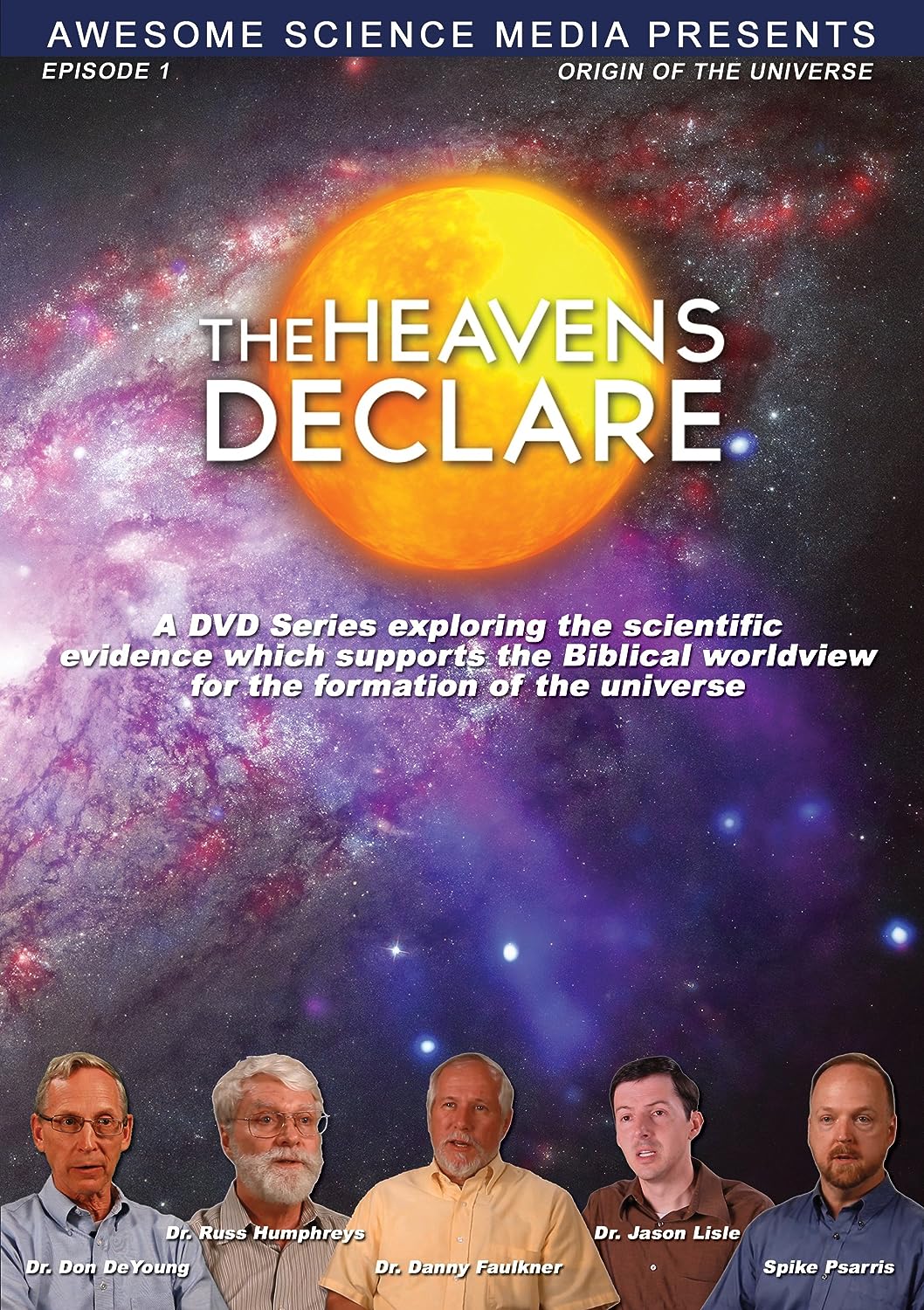 The Heavens Declare Episode 1 (Origin of Universe)