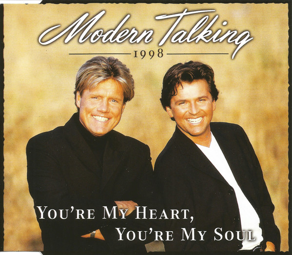 Modern Talking - You're My Heart, You're My Soul 1998 (1998) [CDM]