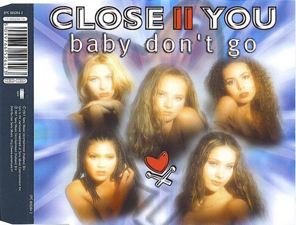 Close II You - Baby Don t Go-(EPC 665264 2)-CDM-1997