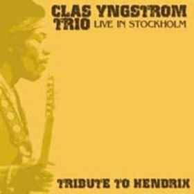 Clas Yngstrom Trio (2004) Tribute To Hendrix
