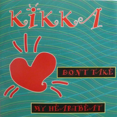 Kikka-Dont Take My Heartbeat-WEB-1997
