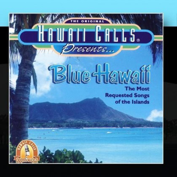 Hawaii Calls - Blue Hawaii