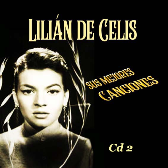 Lilian De Celis - Sus Mejores Canciones - Vol. 2