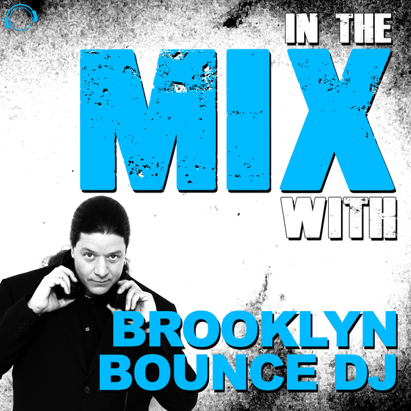 DJ Mix-In The Mix With Brooklyn Bounce DJ-191305136-WEB-2013-WWS