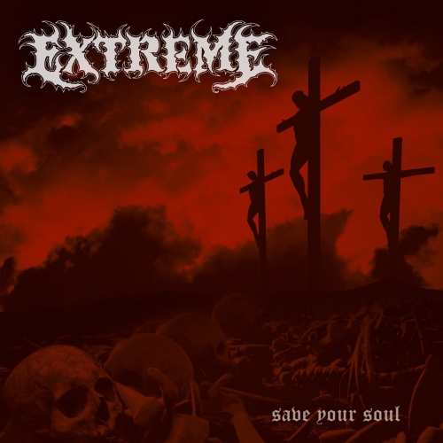 [Death Metal] Extreme - Save Your Soul (2022)