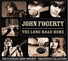 The Long Road Home (Ultimate John Fogerty Creedence Collection) - 2005