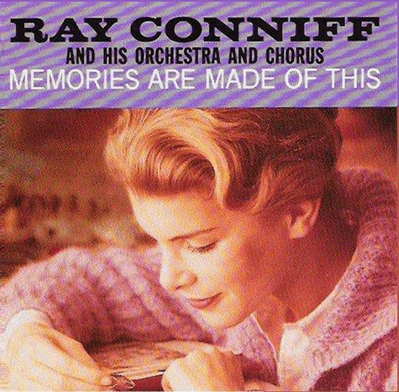 Ray Conniff Singers - Memories Are Made Of This