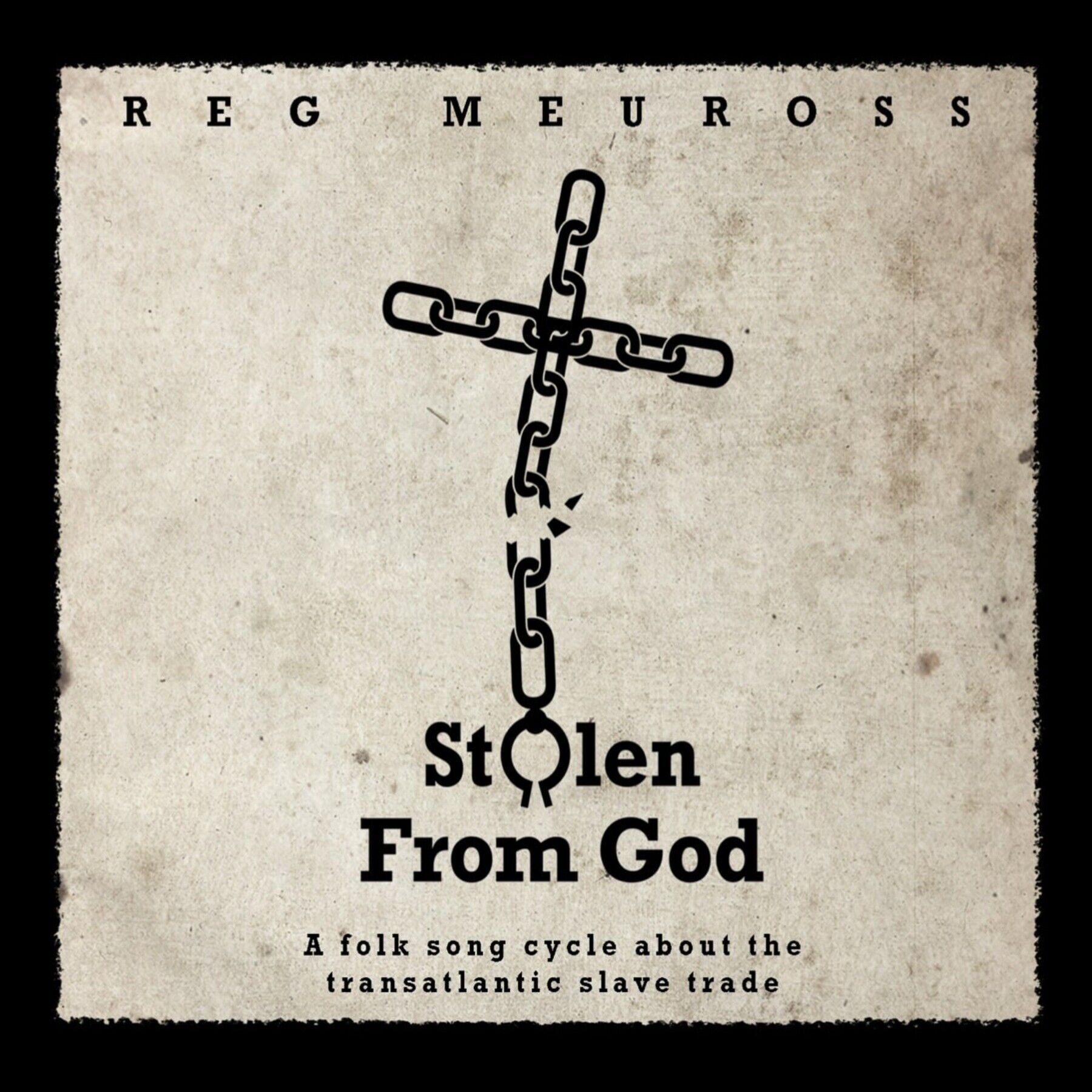 Reg Meuross - 2023 - Stolen From God